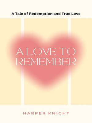 cover image of A Love to Remember